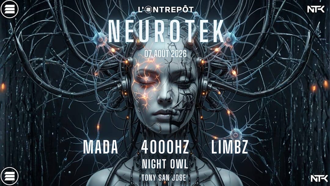 Neurotek : 4000hz, Night Owl, Limbz, Mada, Tony San Jose