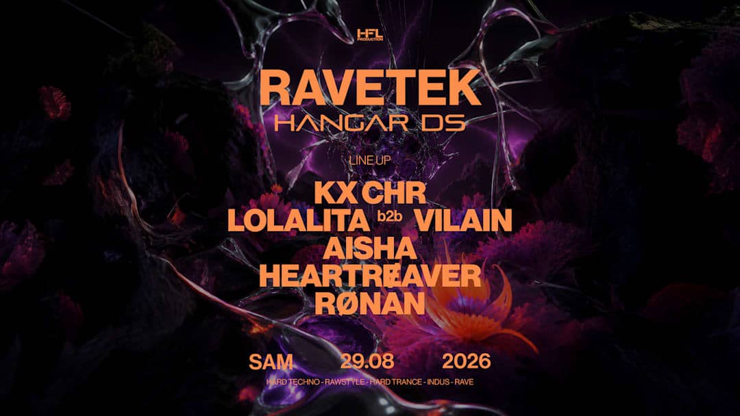Ravetek - KX CHR, Lolalita b2b Vilain, Aisha, Rønan